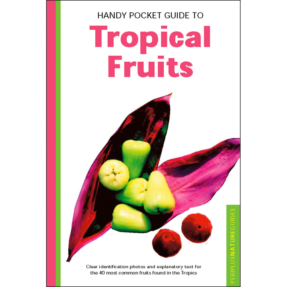 Handy Pocket Guide to Tropical Fruits (9780794608224)