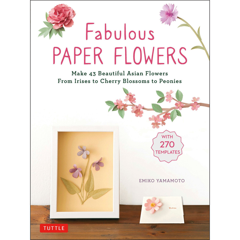 Fabulous Paper Flowers (9780804854092)