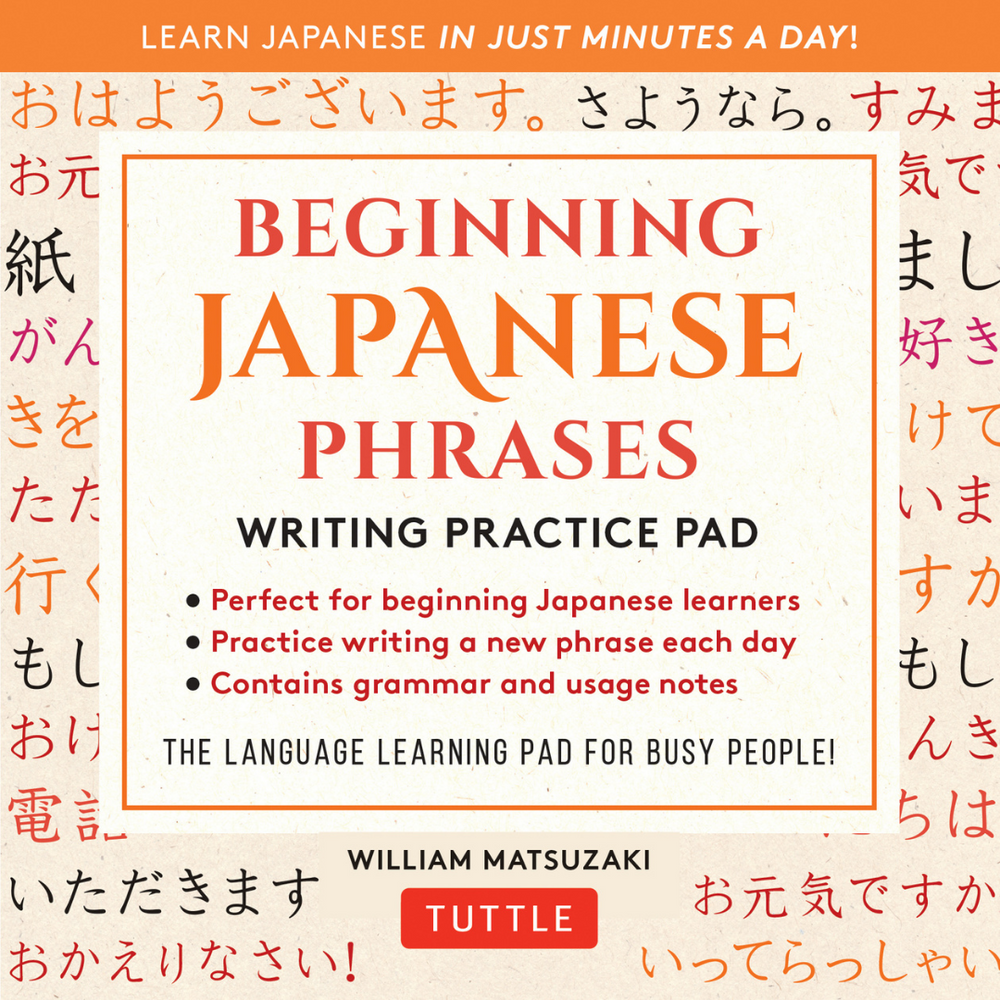 Beginning Japanese Phrases Writing Practice Pad(9780804855204)
