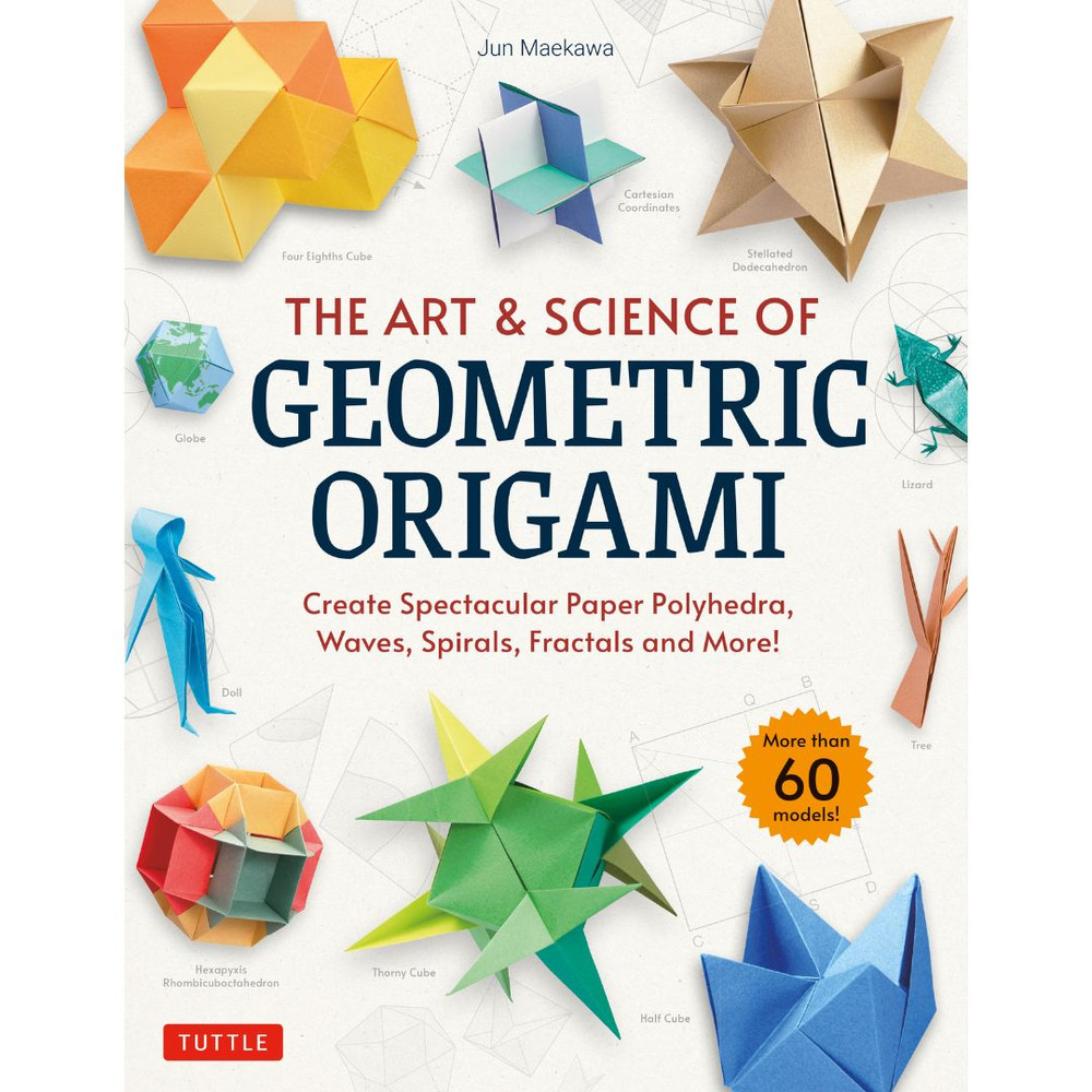 The Art & Science of Geometric Origami (9784805316856)