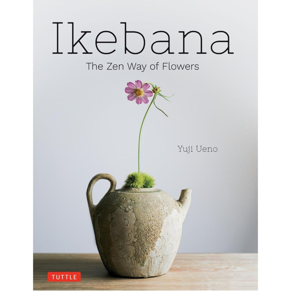 Ikebana: The Zen Way of Flowers (9784805317365)