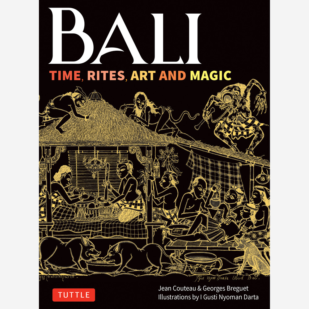 Bali: Time, Rites, Art and Magic (9780804859448)