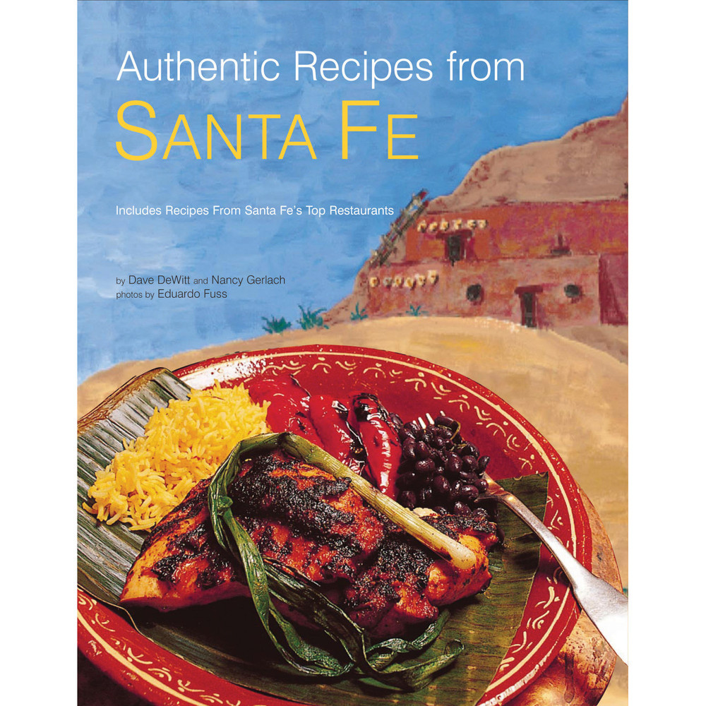 Authentic Recipes from Santa Fe (9780804859844)