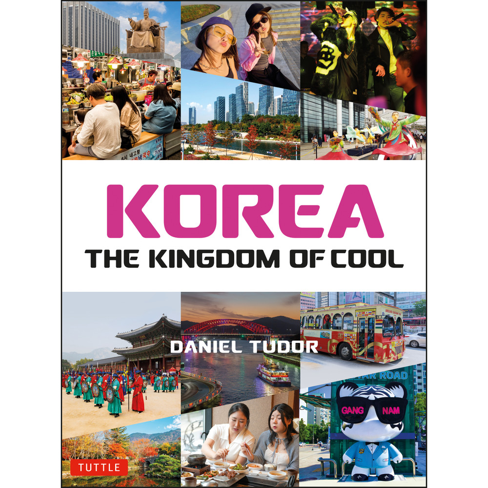 Korea: The Kingdom of Cool (9780804860581)