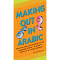 Making Out in Arabic (9780804835411)