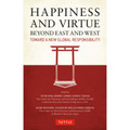 Happiness and Virtue Beyond East and West (9784805312292)