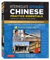 Intermediate Spoken Chinese Practice Essentials (9780804840194)