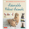 Adorable Felted Animals (9784805313589)