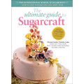 The Ultimate Guide to Sugarcraft (9780804849050)