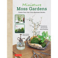 Miniature Moss Gardens (9784805314357)