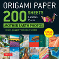 Origami Paper 200 sheets Mother Earth Photos 6" (15 cm) (9780804856508)