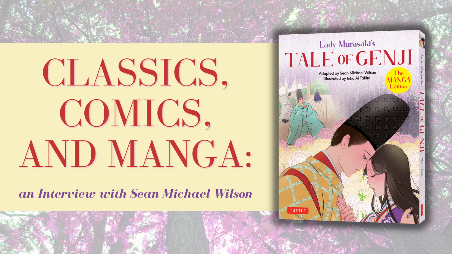 Classics, Comics, and Manga: an Interview with Sean Michael Wilson