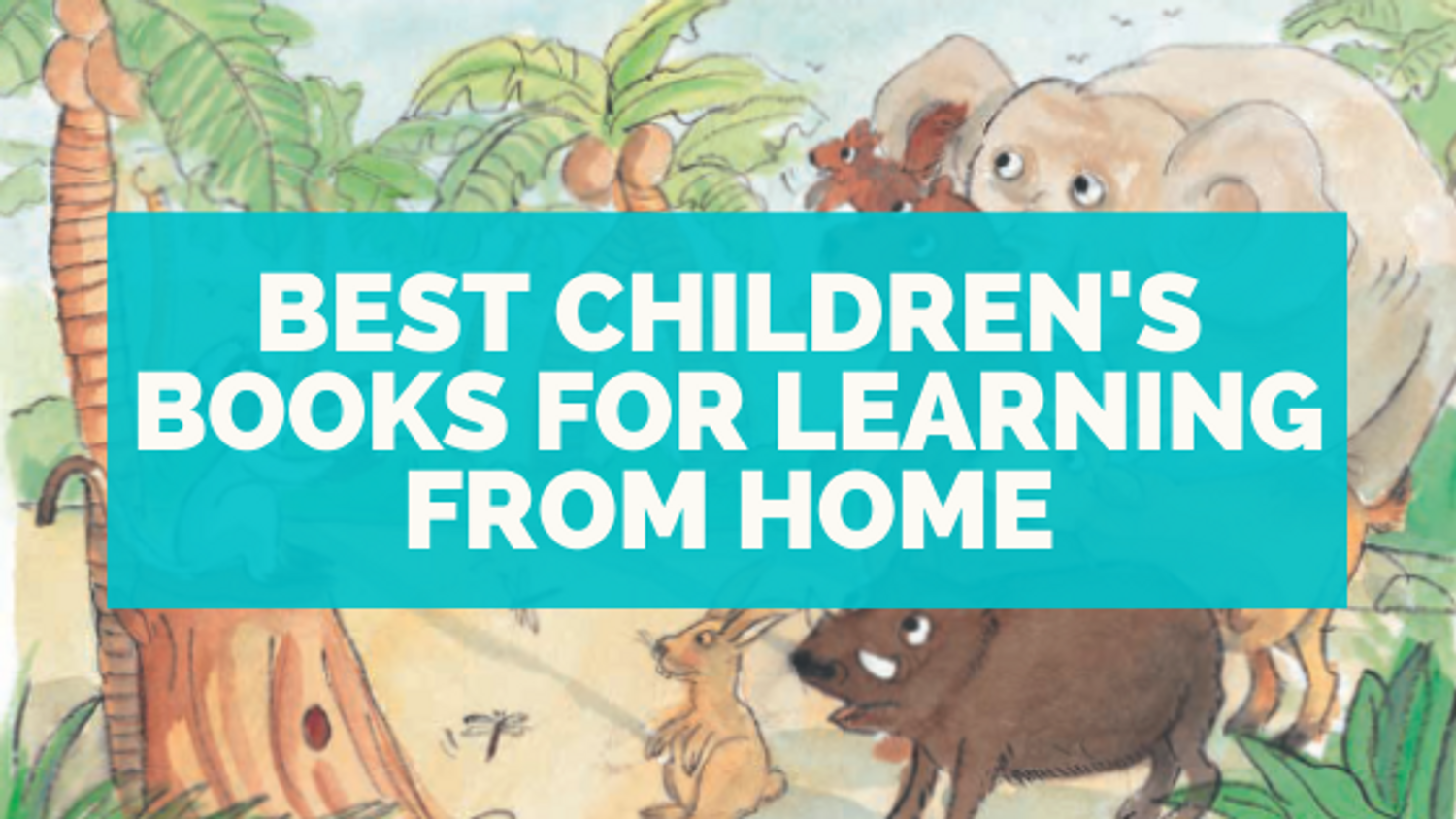 The Best Children's Books for Learning from Home