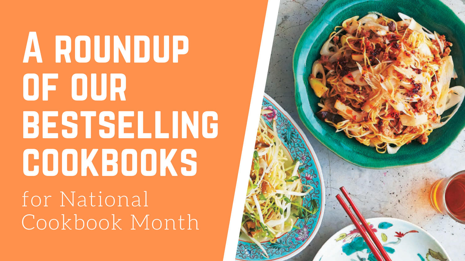 A Roundup of Our Bestselling Cookbooks