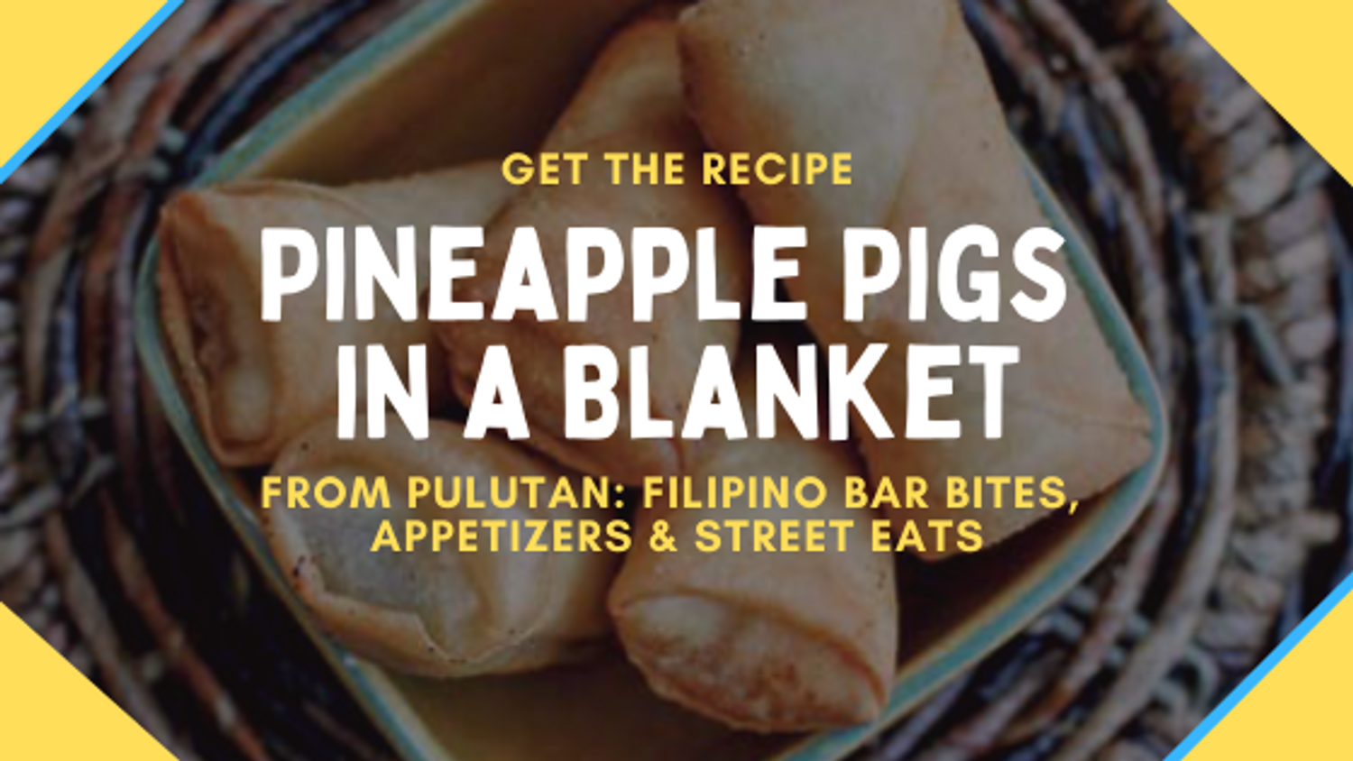 Get the Recipe: Pineapple Pigs in a Blanket