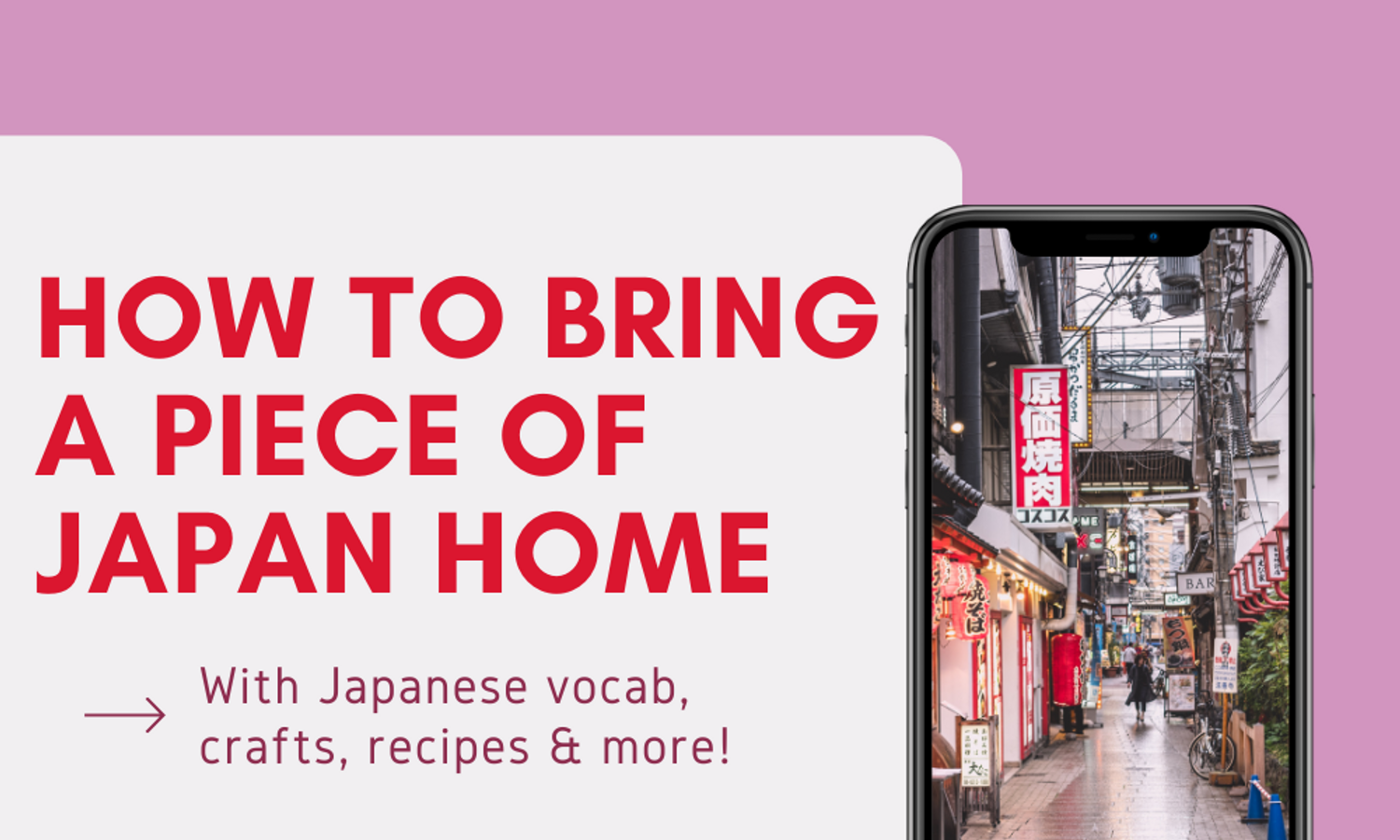 How to Bring a Piece of Japan Home