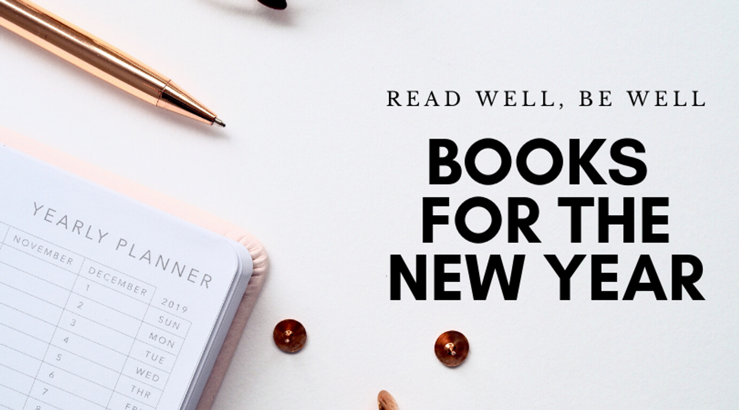 Read Well, Be Well: Books for the New Year