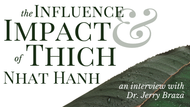 The Influence and Impact of Thich Nhat Hanh