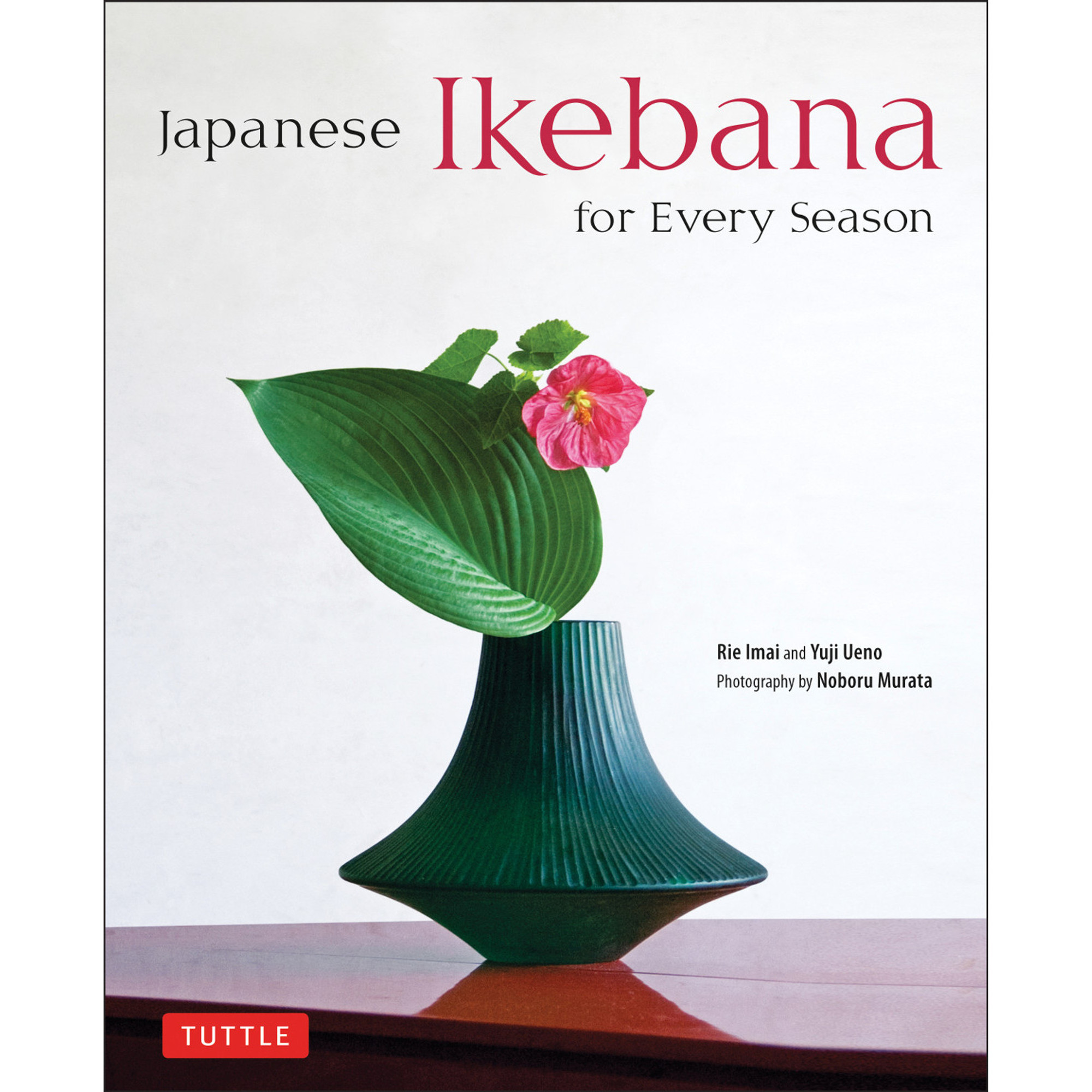 Japanese Ikebana for Every Season (9784805312124)