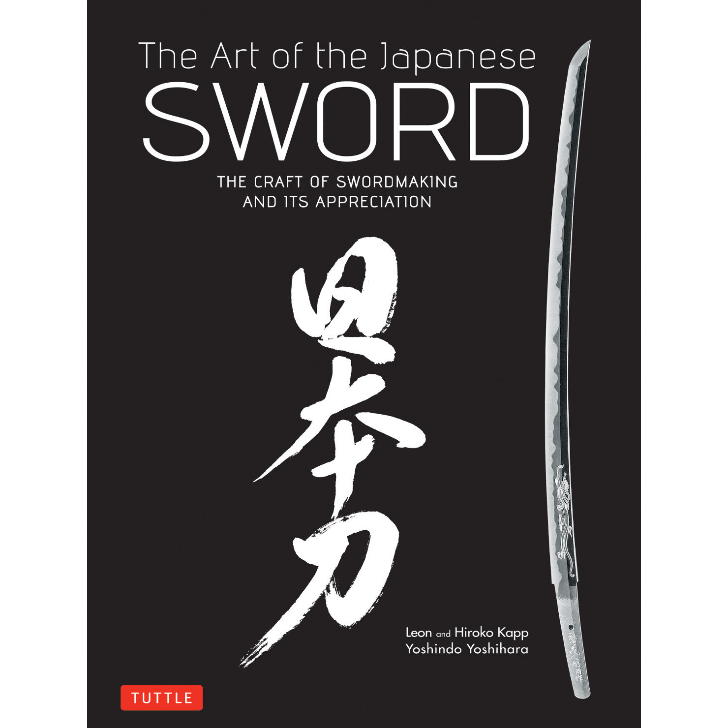 The Art of the Japanese Sword (9784805312407) - Tuttle Publishing