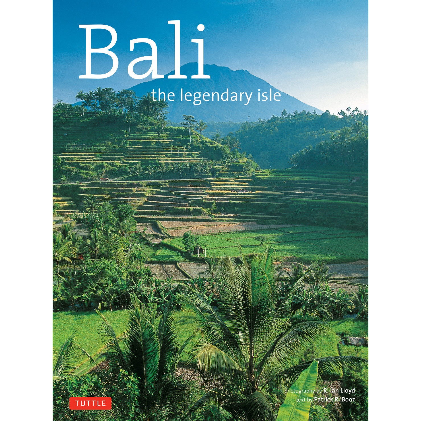 Bali The Legendary Isle (9780804843973) - Tuttle Publishing