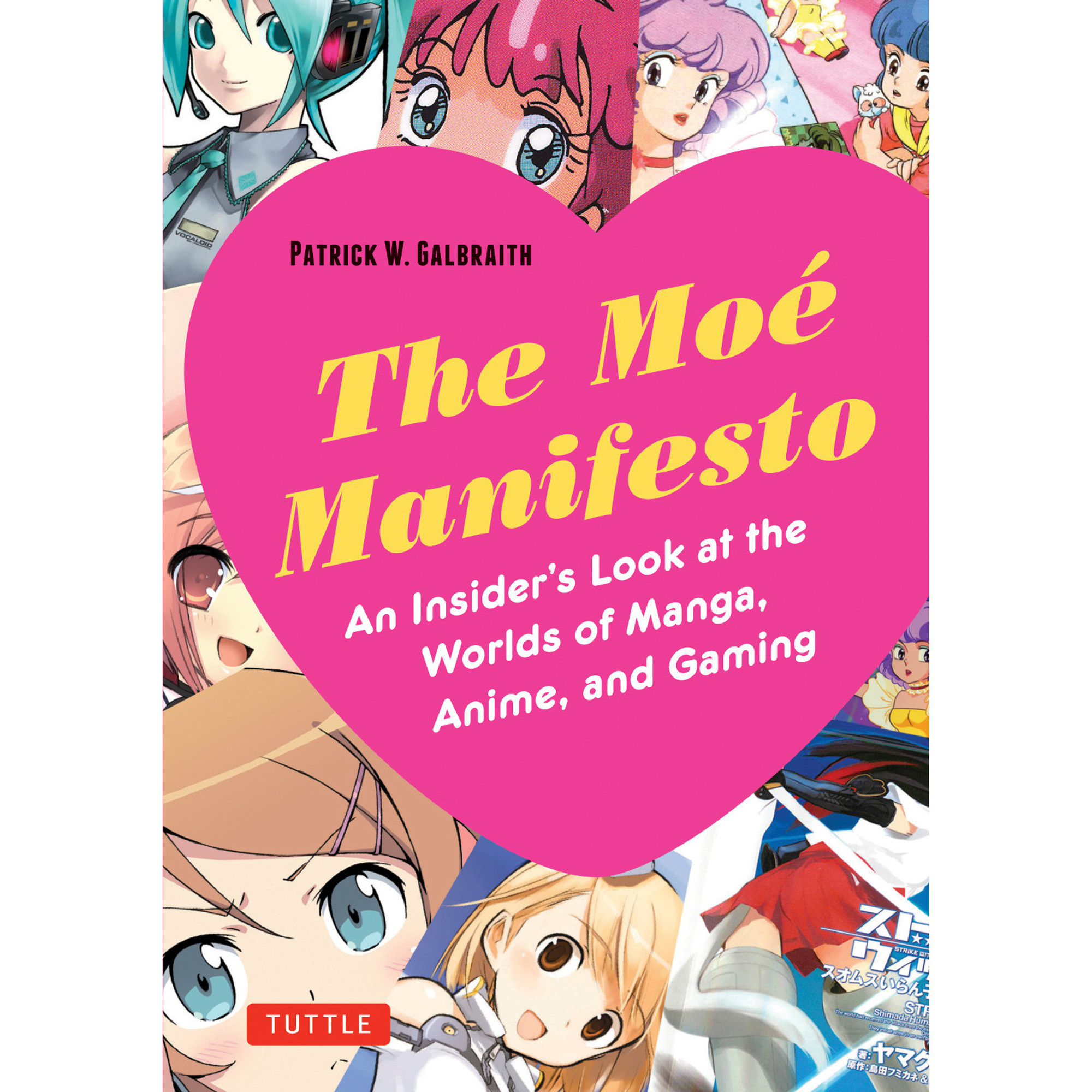 The Moe Manifesto - By Patrick W Galbraith (paperback) : Target