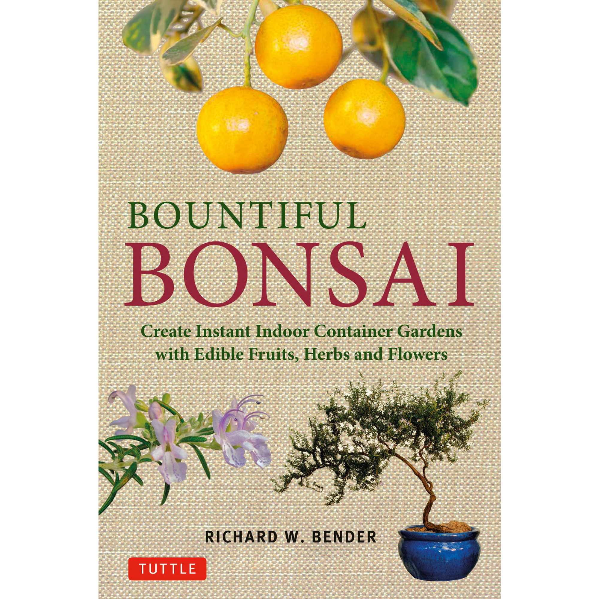 Bountiful Bonsai (9780804849661) - Tuttle Publishing