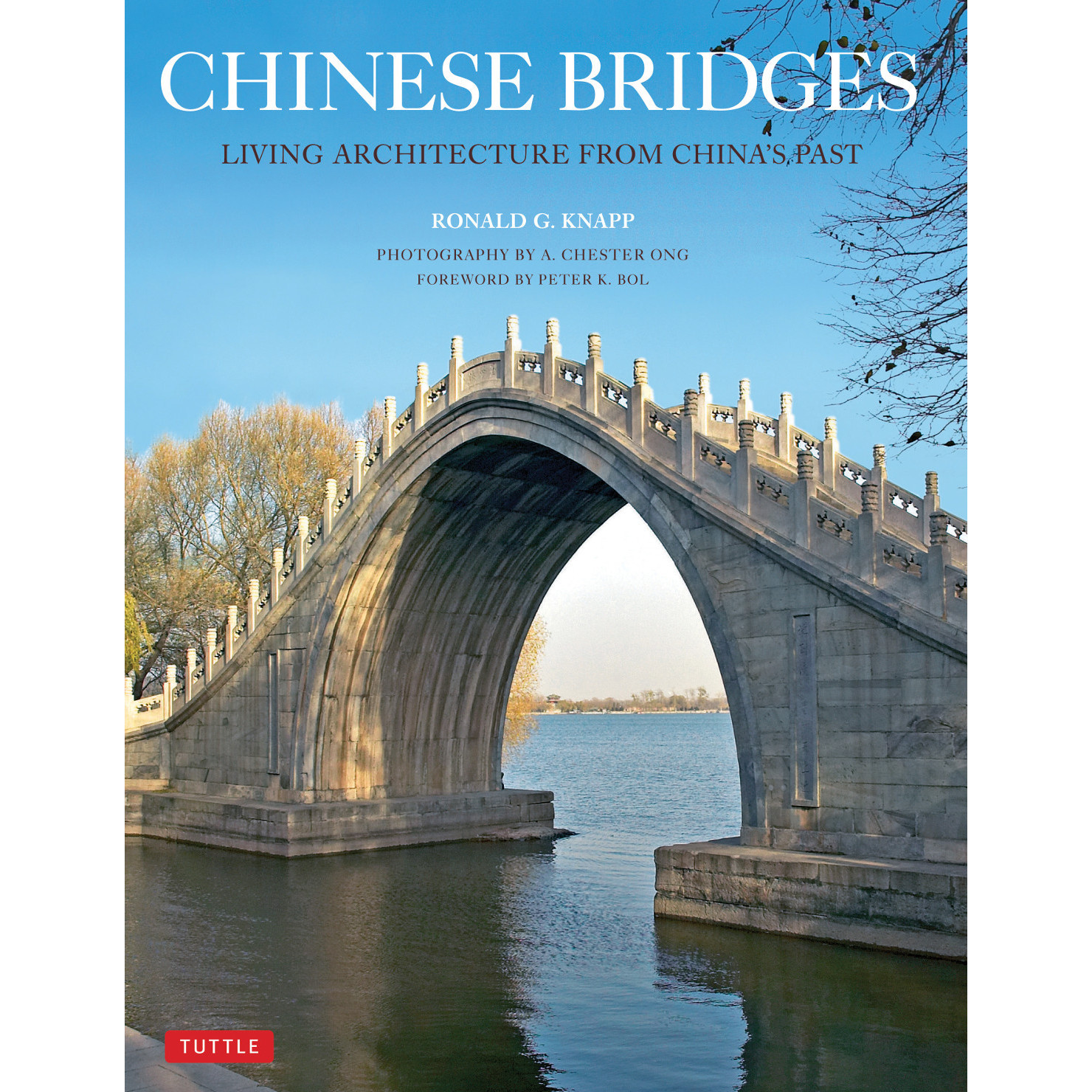 大型本・中国建築2選【中国の建築・小学館、Chinese Bridges・洋書】 Chinese Bridges (9780804849685) - Tuttle Publishing