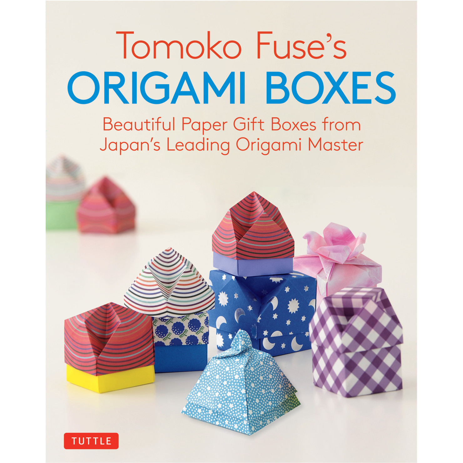 Tomoko Fuse's Origami Boxes (9780804850063) - Tuttle Publishing