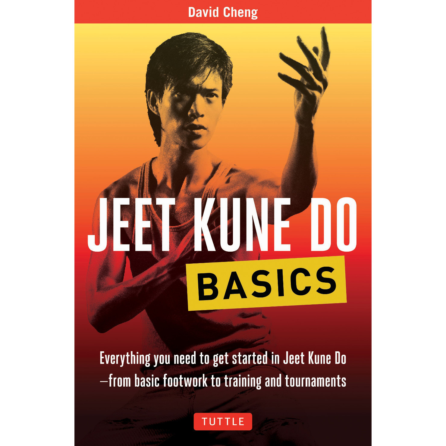 Jeet Kune Do Basics (9780804845885) - Tuttle Publishing