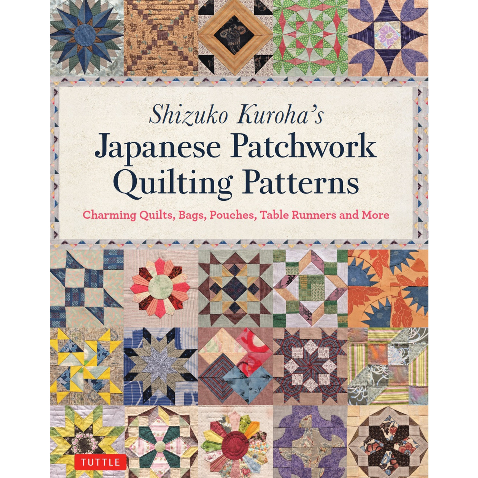 Shizuko Kuroha's Japanese Patchwork Quilting Patterns (9784805314937)