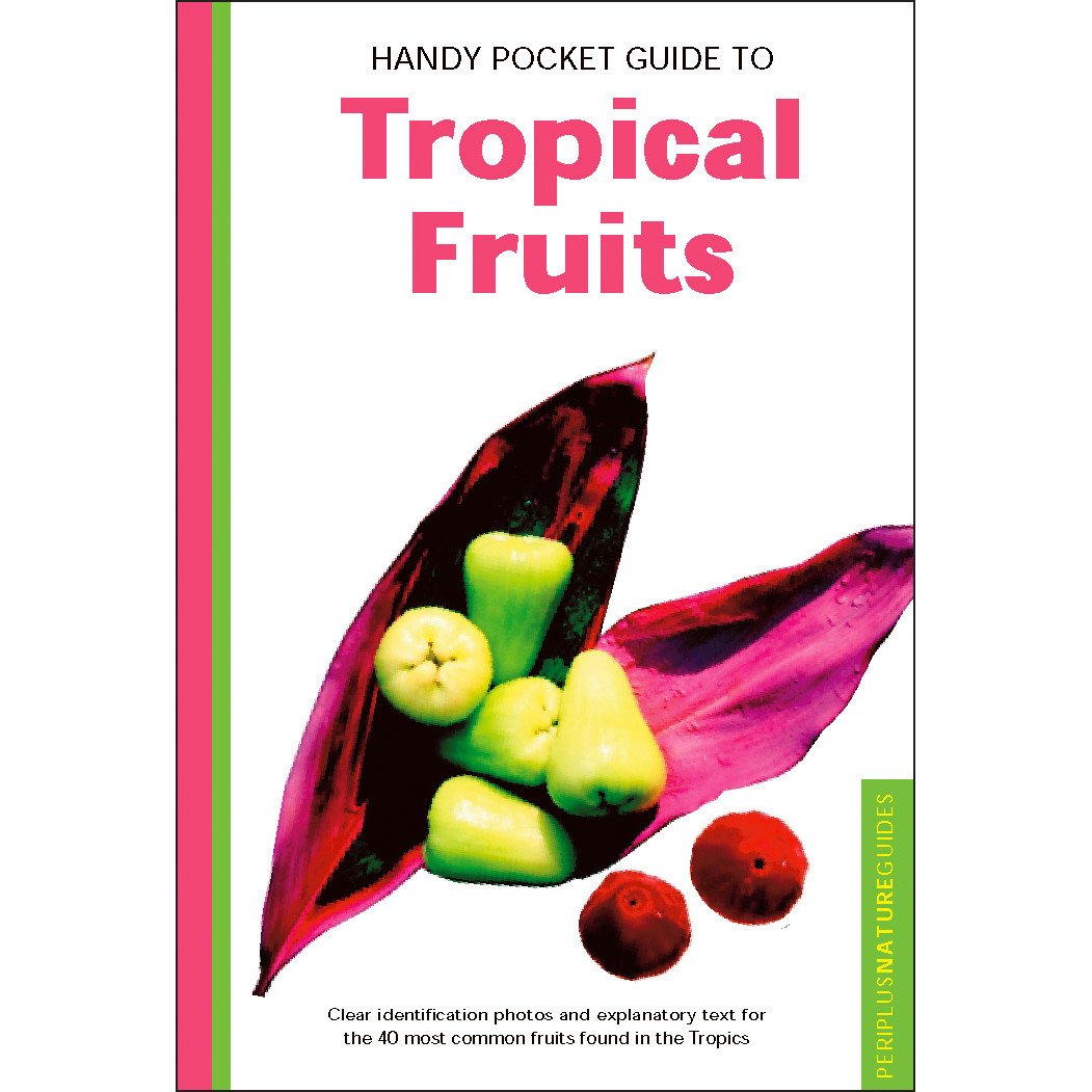 Handy Pocket Guide to Tropical Fruits (9780794608224) - Tuttle