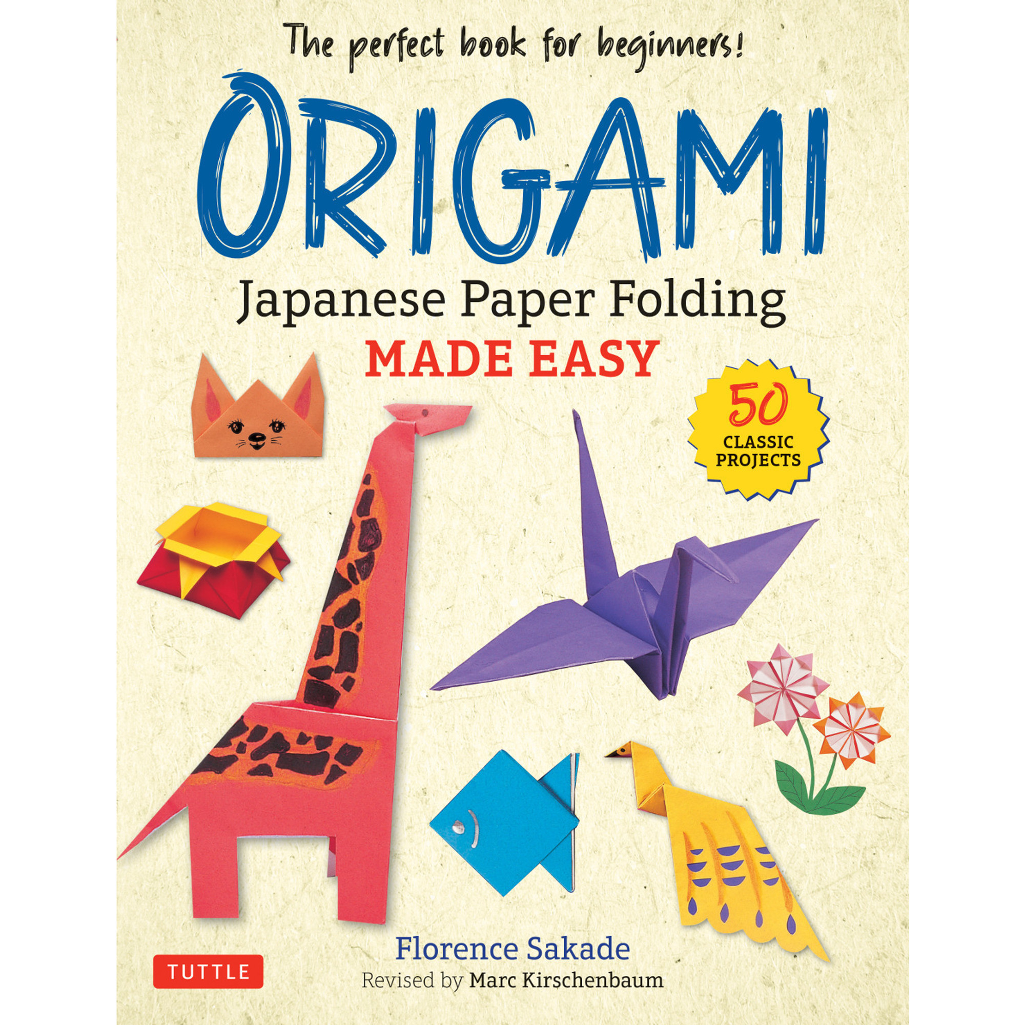 Origami: Japanese Paper Folding Made Easy (9780804854450)