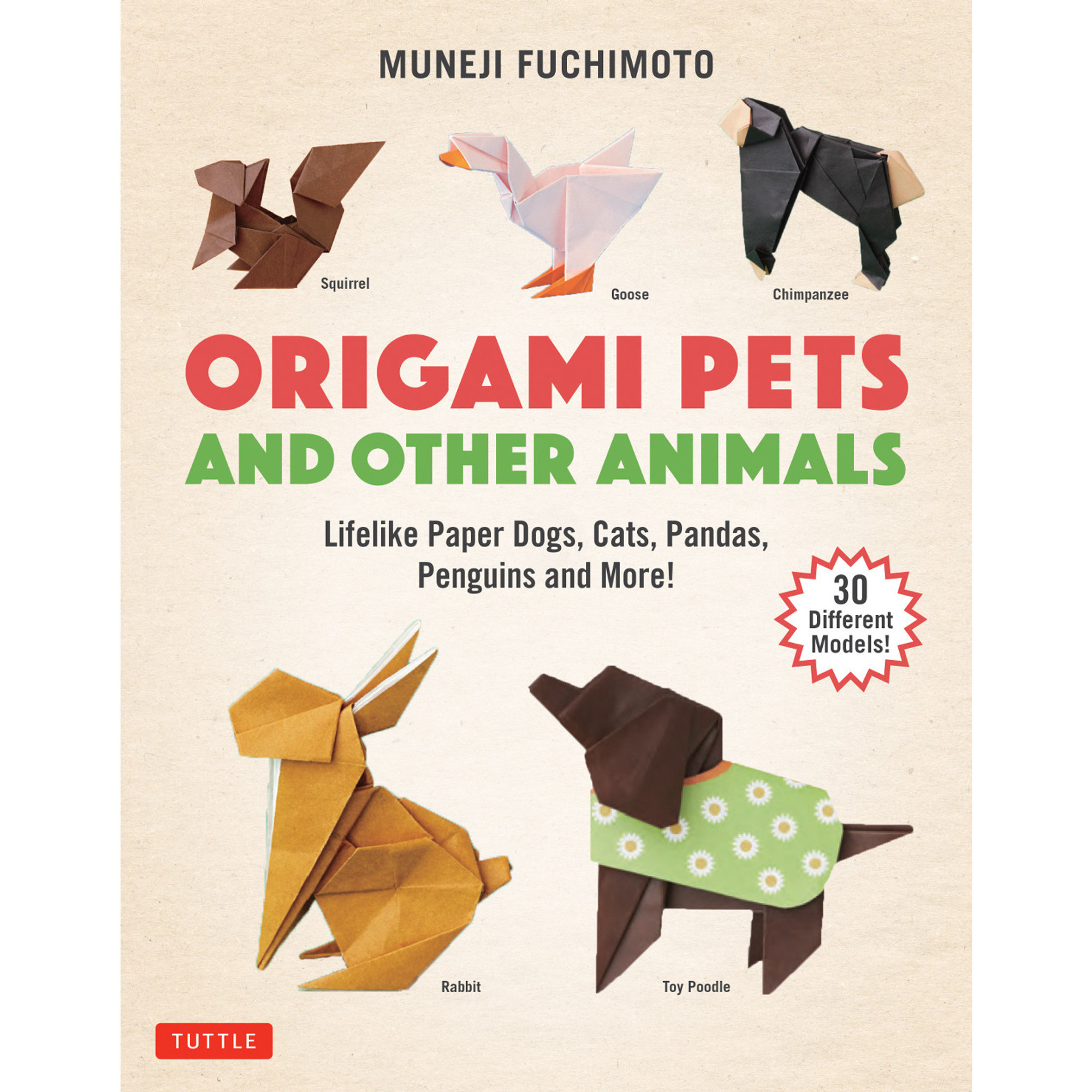 The Ultimate Book of Origami Animals (9784805315453) - Tuttle Publishing
