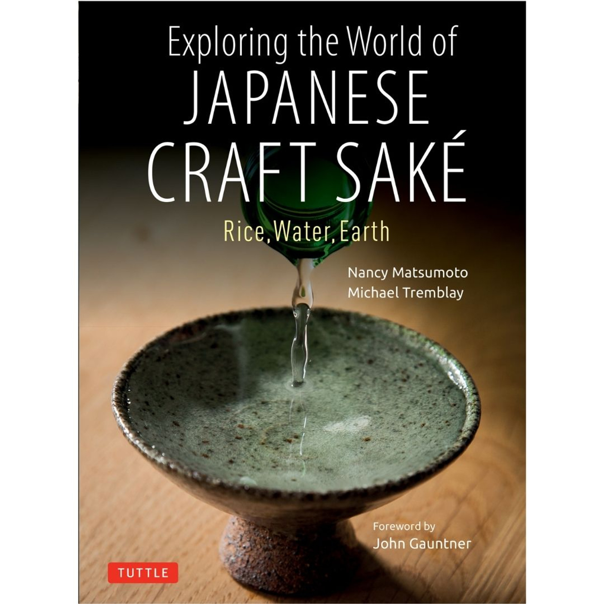 Exploring the World of Japanese Craft Sake (9784805316511)