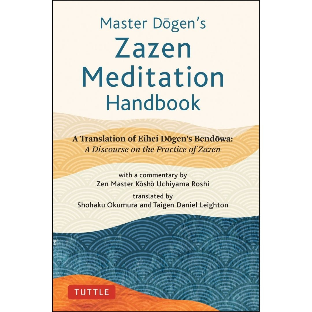 Master Dogen's Zazen Meditation Handbook (9784805316924) - Tuttle