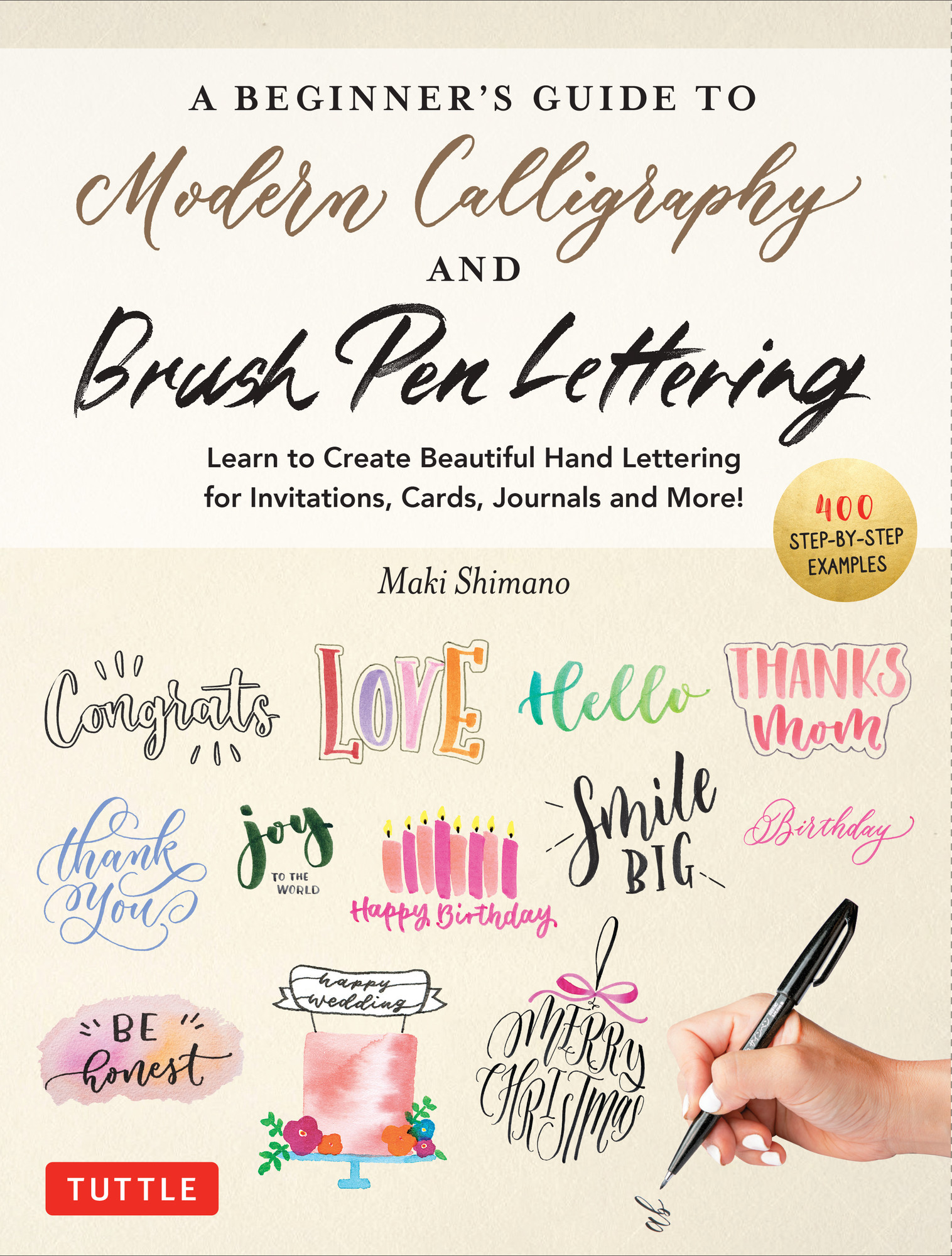 A Beginner's Guide to Modern Calligraphy & Brush Pen Lettering  (9780804857710) - Tuttle Publishing