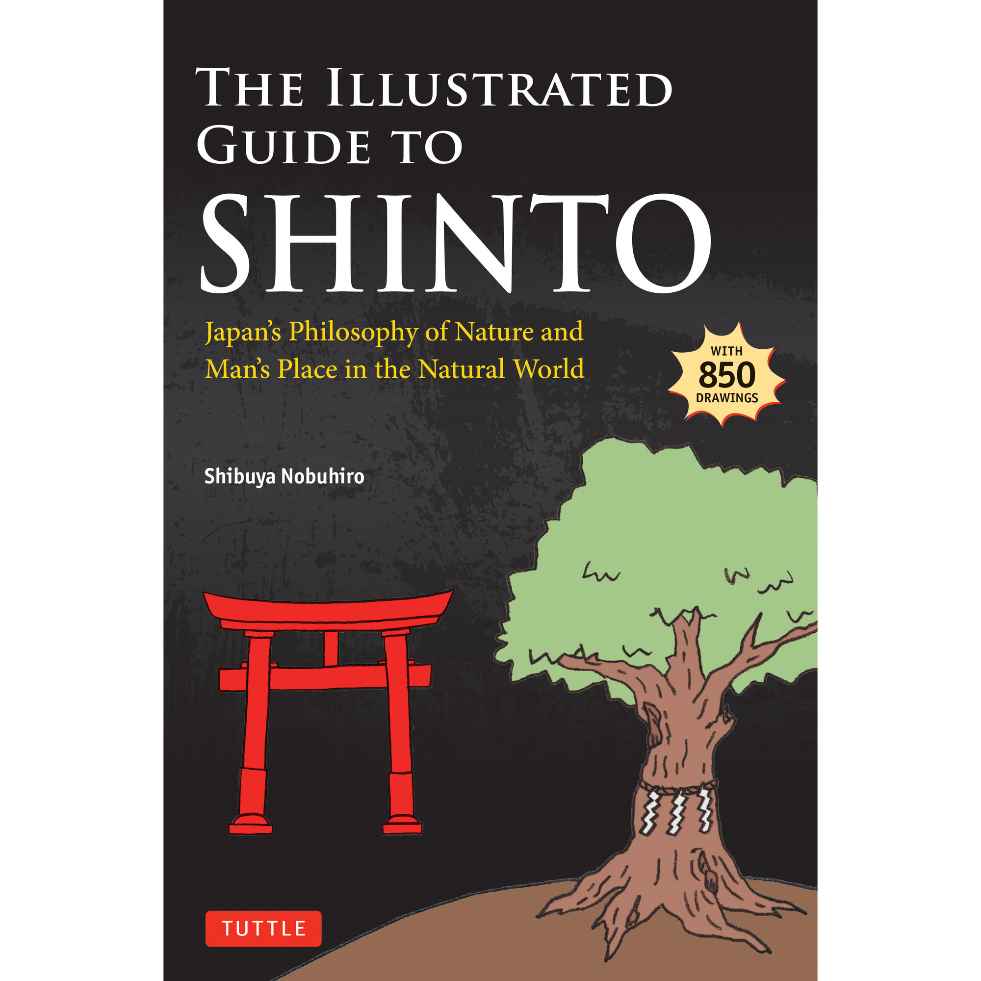 The Illustrated Guide to Shinto (9784805319307) - Tuttle Publishing