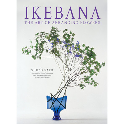 Ikebana: The Zen Way of Flowers (9784805317365) - Tuttle Publishing