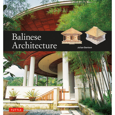 Balinese Architecture (9780804852753) - Tuttle Publishing