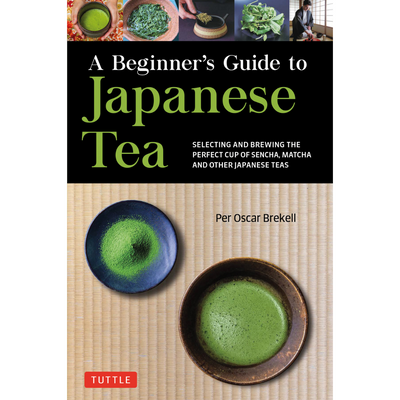 A Beginner's Guide to Japanese Tea (9784805316382)