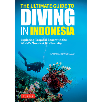 The Ultimate Guide to Diving in Indonesia (9780804859042)