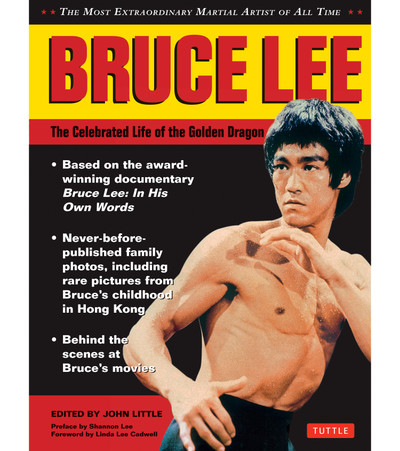 Bruce Lee: The Celebrated Life of the Golden Dragon (9780804859752)