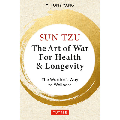Sun Tzu: The Art of War for Health & Longevity (9780804858588)