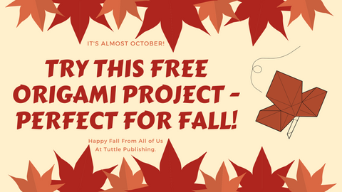 Try This Free Origami Project - Perfect for Fall!