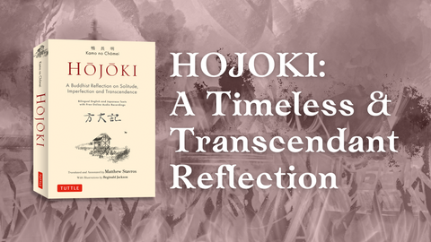 HOJOKI: A Timeless and Transcendent Reflection, Plus New and Notable Titles