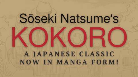 Soseki Natsume's Kokoro: The Manga Edition, Plus Trending and Featured Titles