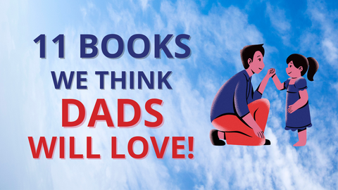 11 Books We Think Dads Will Love