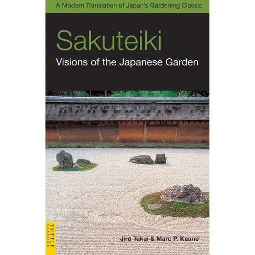 Sakuteiki: Visions of the Japanese Garden (9780804839686)