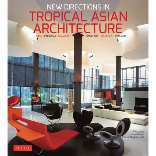 New Directions in Tropical Asian Architecture (9780804850353)